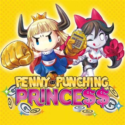 Penny-Punching Princess: A Whimsical Battle Royale Against Capitalism and Cute Animals!