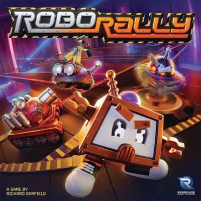 RoboRally: A Chaotic Competitive Game of Robot Programming and Mayhem!